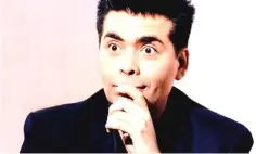  ??  ?? Karan Johar is aghast over the accusation­s.