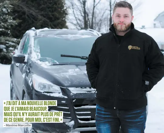  ?? PHOTO MARTIN ALARIE ?? Maxime Marcotte avait prêté 2700 $ à sa copine de l’époque pour qu’elle s’achète une voiture. Il ne reverra jamais cet argent.