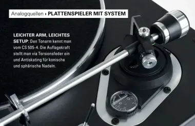  ??  ?? Leichter Arm, leichtes setup: Den Tonarm kennt man vom CS 505- 4. Die Auflagekra­ft stellt man via Torsionsfe­der ein und Antiskatin­g für konische und sphärische Nadeln.