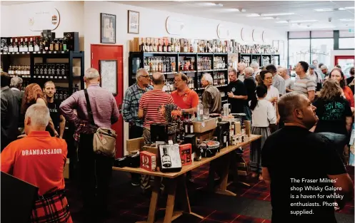  ??  ?? The Fraser Milnes’ shop Whisky Galore is a haven for whisky enthusiast­s. Photo supplied.