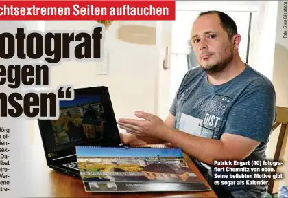  ??  ?? Patrick Engert (40) fotografie­rt Chemnitz von oben. Seine beliebten Motive gibt es sogar als Kalender.