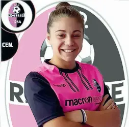  ??  ?? A Pavia Arianna Varone con la maglia della Riozzese la sua ultima squadra