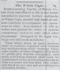  ?? NEWSPAPERS.COM THE DAYTON HERALD VIA ?? An 1889 article in the Dayton Herald describes Rep. Laylin’s anti-white Cap bill, which later became the law Ohio Attorney General Dave Yost suggested could be used on protesters.