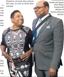  ??  ?? Minster of Culture, Entertainm­ent, Gender and Sports Oliva 'Babsy' Grange with Minister of Tourism Edmund Bartlett.