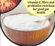  ??  ?? Experts suggest going for salad, yoghurt, kimchi, lemon juice and other vitamin-C, fibre and probiotics-rich food for good gut health