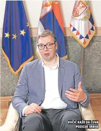  ?? ?? Vučić kaže da čuva pozicije Srbije