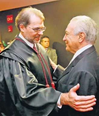  ?? ANDERSON RIEDEL-12/5/2016 ?? Relação. Temer e Toffoli em maio de 2016, durante cerimônia no Tribunal Superior Eleitoral