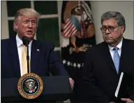  ?? ALEX WONG — GETTY IMAGES ?? President Donald Trump makes a statement on the census with Attorney General William Barr at the White House on Thursday.