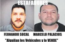  ??  ?? Afiche difundido en redes sociales por víctimas de Luis Fernando Socal Torres (preso) y Juan Marcelo Paredes Palacios (prófugo).