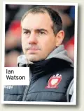  ??  ?? Ian Watson