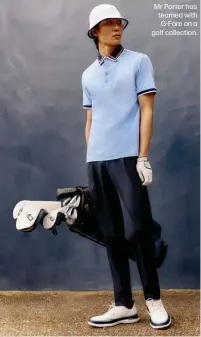  ?? ?? Mr Porter has teamed with G-Fore on a golf collection.