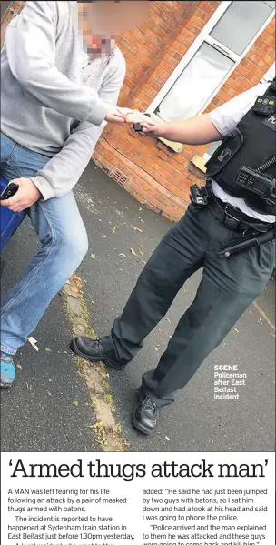  ??  ?? SCENE Policeman after East Belfast incident