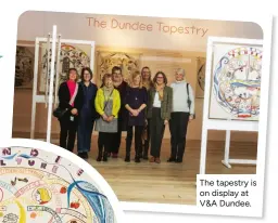  ?? ?? The tapestry is on display at V&A Dundee.