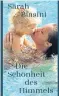  ?? ?? Sarah Biasini, „Die Schönheit des Himmels“. Aus dem Französisc­hen von Theresa Benkert. € 23,– / 190 Seiten. Zsolnay-Verlag, Wien 2021