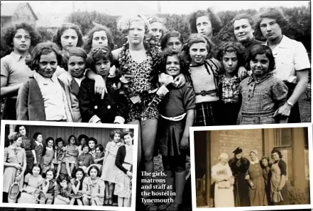  ?? ?? The girls, matrons and staff at the hostel in Tynemouth