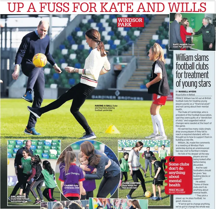  ??  ?? GIRL POWER Duke finds himself outnumbere­d CARING Kate embraces child HAVING A BALL Duke and Duchess playing football yesterday WINDSOR PARK CLOSE CONTROL Kate keeps her eye on the ball SAFE HANDS Couple meet Pat Jennings