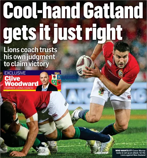  ??  ?? WHO WANTS IT? Conor Murray looks to set up an attack for the Lions against New Zealand