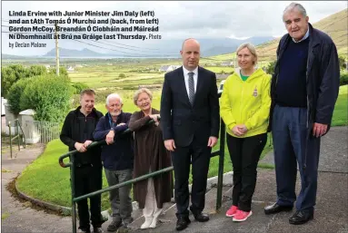  ?? By Declan Malone Photo ?? Linda Ervine with Junior Minister Jim Daly (left) and an tAth Tomás Ó Murchú and (back, from left) Gordon McCoy, Breandán Ó Ciobháin and Máireád Ní Dhomhnaill at Brú na Gráige last Thursday.