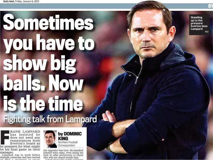  ?? REX ?? Standing up to the pressure: Everton boss Lampard