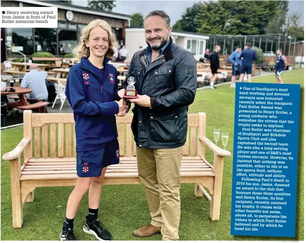  ??  ?? ● Henry receiving award from Jamie in front of Paul Butler memorial bench