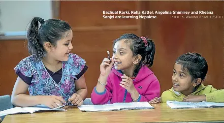  ?? PHOTOS: WARWICK SMITH/STUFF ?? Bachual Karki, Reha Kattel, Angelina Ghimirey and Rheana Sanjel are learning Nepalese.