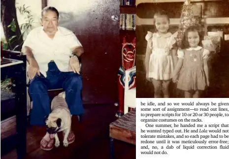  ??  ?? LAMBERTO Avellana relaxing at home in his director’s chair with his pug Watson always wrapping himself around his human’s legs; the author in Avellana’s office at Documentar­y Inc. in Intramuros, with his favorite child star Julie Vega (above right)