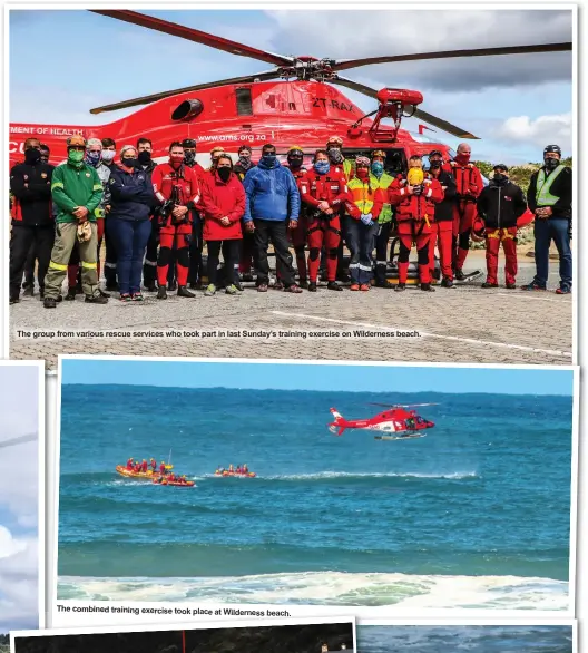  ??  ?? The group from various rescue services who took part in last Sunday’s training exercise on Wilderness beach.
The combined training exercise took place at Wilderness beach.