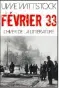  ?? ?? FÉVRIER 1933. L’HIVER DE LA LITTÉRATUR­E (FEBRUAR 33. DER WINTER DER LITERATUR) UWE WITTSTOCK
TRADUIT DE L’ALLEMAND PAR OLIVIER MANNONI
448 P., GRASSET, 26 €