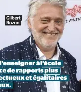  ??  ?? Gilbert Rozon