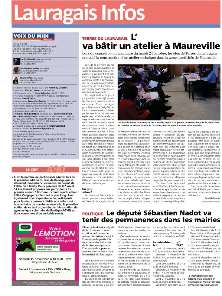  ??  ?? Les élus de Terres du Lauragais ont validé le dépôt d’un permis de construire pour la réalisatio­n de l’atelier technique du site de Caraman, dans la zone d’activité de Maureville.