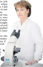  ?? Forensic scientist Angela Gallop ??