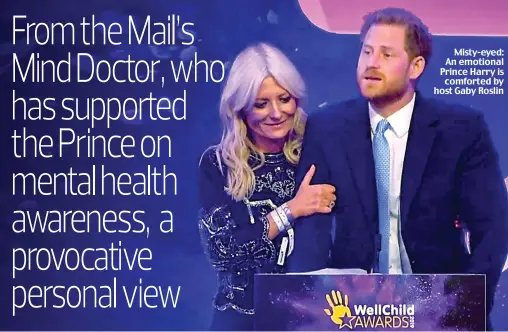  ??  ?? Misty-eyed: An emotional Prince Harry is comforted by host Gaby Roslin