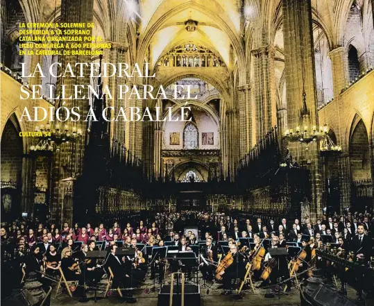  ?? LLIBERT TEIXIDÓ ?? LA CEREMONIA SOLEMNE DE DESPEDIDA A LA SOPRANO CATALANA ORGANIZADA POR EL LICEU CONGREGA A 600 PERSONAS EN LA CATEDRAL DE BARCELONA