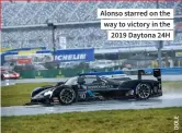  ??  ?? Alonso starred on the way to victory in the 2019 Daytona 24H