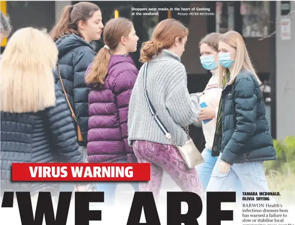  ?? Picture: PETER RISTEVSKI ?? Shoppers wear masks in the heart of Geelong at the weekend.