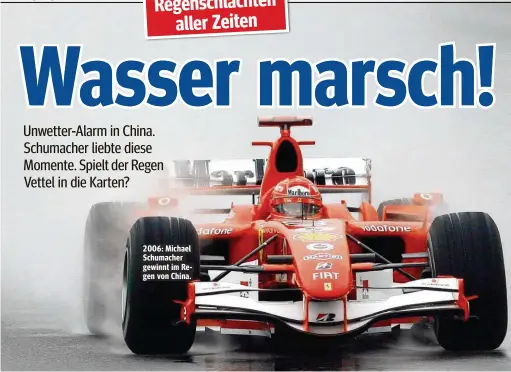  ??  ?? 2006: Michael Schumacher gewinnt im Regen von China.