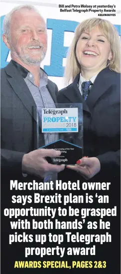  ?? KELVIN BOYES ?? Bill and Petra Wolsey at yesterday’s Belfast Telegraph Property Awards