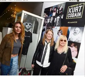  ?? — Photos: Reuters ?? Kurt Cobain’s daughter Frances Bean (left), his sister Kim and mother Wendy O’Connor attend the recent opening of Growing Up Kurt Cobain exhibition featuring personal items of the Nirvana frontman at the museum of Style Icons in Newbridge, Ireland.