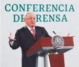  ??  ?? López Obrador.