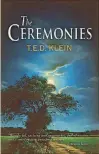  ?? CONTRIBUTE­D ?? “The Ceremonies” by T.E.D. Klein tops the list of scary books for Halloween season.