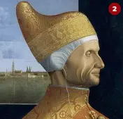  ??  ?? 2 Vittore Carpaccio, «Ritratto del doge Leonardo Loredan», 1501-1505, Venezia, Procuratie Nuove Museo Correr