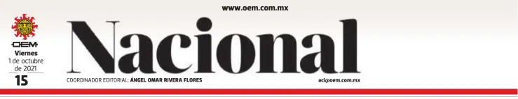  ?? COORDINADO­R EDITORIAL: CORTESÍA: INE ?? 1 de octubre de 2021 ÁNGEL OMAR RIVERA FLORES aci@oem.com.mx