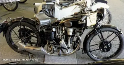  ??  ?? Peter Butterwort­h’s 1933 Velocette KSS.