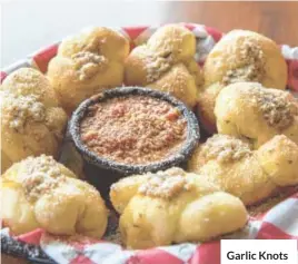  ??  ?? Garlic Knots