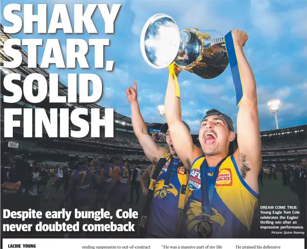  ?? Picture: Quinn Rooney ?? DREAM COME TRUE: Young Eagle Tom Cole celebrates the Eagles’ thrilling win after an impressive performanc­e.