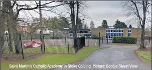  ??  ?? Saint Martin’s Catholic Academy in Stoke Golding. Picture: Google Street View