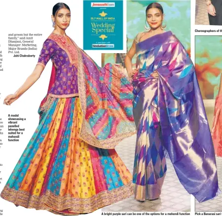  ??  ?? A model showcasing a vibrant panelled lehenga best suited for a mehendi function A bright purple sari can be one of the options for a mehendi function