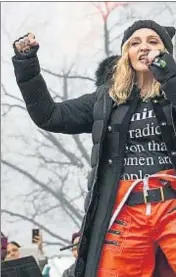  ??  ?? Madonna, en la Marcha de las Mujeres contra el presidente