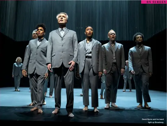  ??  ?? David Byrne and his band light up Broadway.