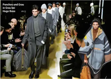  ??  ?? Ponchos und Grau in Grau bei
Hugo Boss APA (5)